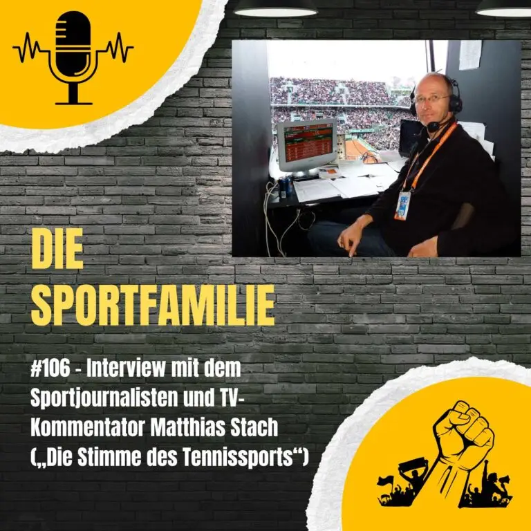 #106 – Interview mit dem Sportjournalisten und TV-Kommentator Matthias Stach („Die Stimme des Tennissports“)
