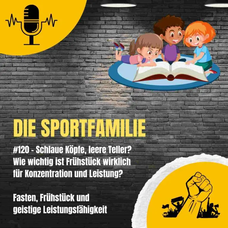 #120 – Schlaue Köpfe, leere Teller? Wie wichtig ist Frühstück wirklich für Konzentration und Leistung?